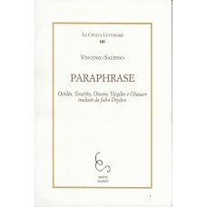 PARAPHRASE  Ovidio, Teocrito,Omero,Virgilio e Chaucer tradotti da John Dryden